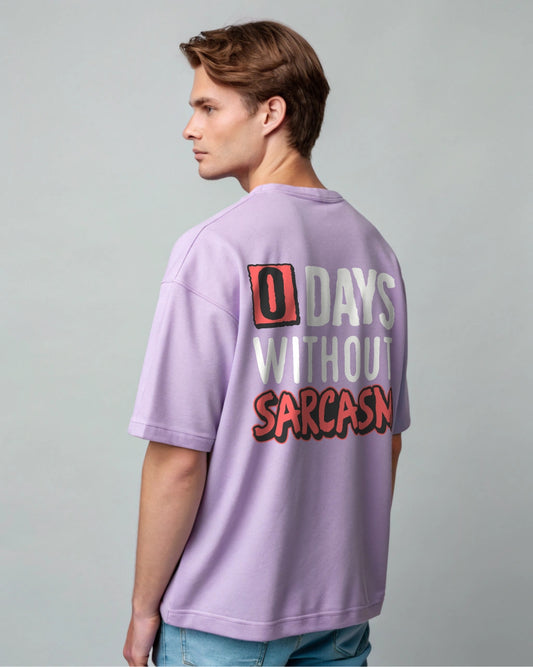 0 Days Without Sarcasm - Premium Oversized T-Shirt